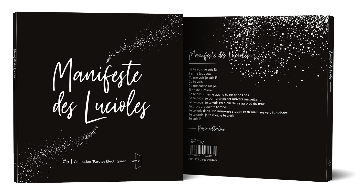 ☀️ New ☀️☀️ New ☀️<BR> <BR> <BR>  Manifeste des Lucioles<BR><BR> par Les Lucioles  <BR><BR> 1 livre port inclus